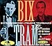 Song Break It Down by Bix Beiderbecke on Bix &amp; Tram at Amazon
