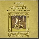 Lifted or the Story Is in the Soil, Keep Your Ear to the Ground