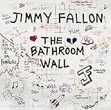 The Bathroom Wall