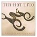 Song O.N.E.O. by Tin Hat Trio on The Rodeo Eroded at Amazon