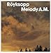 Song She's So by Royksopp on Melody A.M. at Amazon