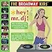 Song Bouncing off the Ceiling (Upside Down) by The Broadway Kids on Hey Mr DJ at Amazon