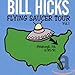 Song Mandatory Marjuana by Bill Hicks on Flying Saucer Tour, Vol. 1 at Amazon