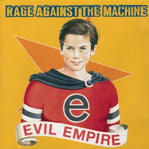 Rage Against the Machine/Evil Empire/Battle of Los Angeles