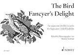 The Bird Fancyers Delight For Sopranino Or Treble Recorder