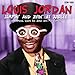 Song It Will Have To Do (Until The Real Thing by Louis Jordan on Jumpin &amp; Jivin at Jubilee at Amazon