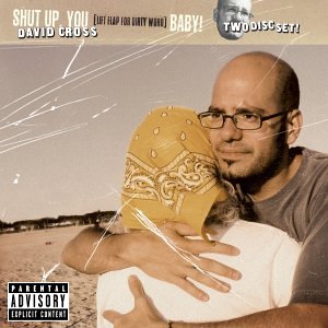 Shut Up, You Fucking Baby!