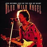 Blue Wild Angel: Live at the Isle of Wight