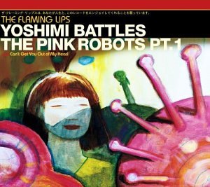 Yoshimi Battles the Pink Robots [UK CD #2]