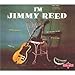 Song You Got Me Dizzy by Jimmy Reed on I'm Jimmy Reed at Amazon