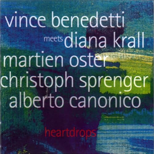 Heartdrops: Vince Benedetti Meets Diana Krall