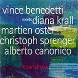 Heartdrops: Vince Benedetti Meets Diana Krall