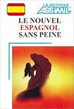 Le Nouvel Espagnol Sans Peine 1 Livre Coffret De 4 Cassettes
