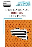 Initiation Au Breton Sans Peine 1 Livre Coffret De 3 Cassettes