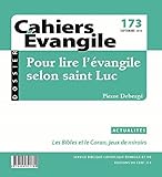 Cahiers %C3%A9vangile, Num%C3%A9ro 5 : Pour Lire L'%C3%A9vangile Selon Saint Luc