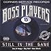 Song The Hustle Continues by Boss Players on Boss Players 2: Still in the Game at Amazon