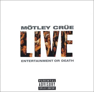 Live: Entertainment or Death