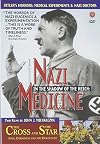 In the Shadow of the Reich: Nazi Medicine/The Cross and the Star