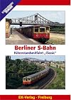 Führerstands-Mitfahrt: Berliner S-Bahn "Classic" (film)