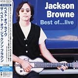 Best of...Live/The Next Voice You Hear: The Best of Jackson Brown