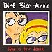 Song Barely Alive by Dirt Bike Annie on Show Us Your Demons at Amazon