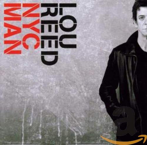 NYC Man: The Ultimate Lou Reed Collection