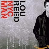 NYC Man: The Ultimate Lou Reed Collection