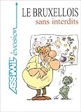 Le Bruxellois Sans Interdits
