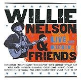 Willie Nelson and Friends: Live and Kickin'