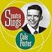 Song Why Can&#39;t You Behave? by Frank Sinatra on Sinatra Sings Cole Porter at Amazon