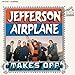 Song s: It's Alright by Jefferson Airplane on Jefferson Airplane Takes Off at Amazon