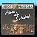 Song Bandone by Astor Piazzolla on Anos de soledad at Amazon