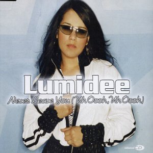 Never Leave You (Uh Ooh Uh Ooh!) [UK CD]