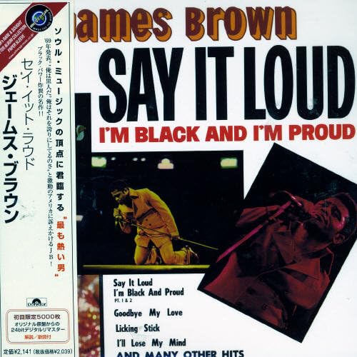 Say It Loud - I'm Black and I'm Proud