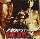 Desperado 2: Once Upon A Time In Mexico Soundtrack