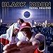 Song Why We Act This Way by Black Moon on Total Eclipse at Amazon
