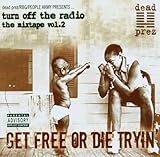 Turn Off The Radio: The Mixtape, Vol. 2: Get Free Or Die Tryin' (2003)