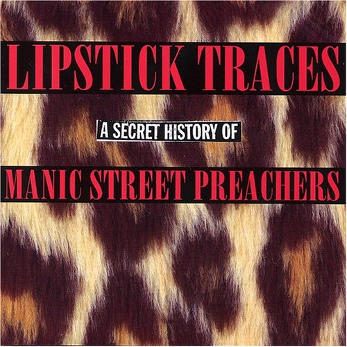 Lipstick Traces: A Secret History Of
