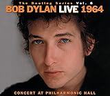 The Bootleg Series, Vol. 6: Bob Dylan Live 1964 - Concert at Philharmonic Hall