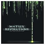 Matrix Revolutions, The Soundtrack