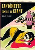Fantmette Contre Le Gant Collection Nouvelle Bibliothque Rose Cartonne Illustre N 117