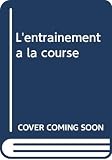 Lentranement La Course
