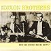 Song Call Me Pal Of Mine by The Dixon Brothers on How Can a Broke Man Be Happy at Amazon