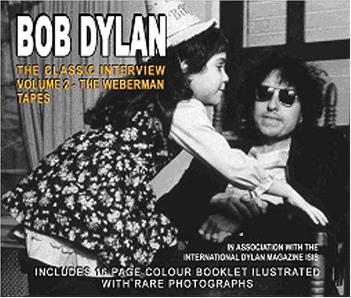 Classic Interviews, Vol. 2: The Weberman Tapes