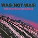 Song Hello Operator by Was (Not Was) on (The Woodwork) Squeaks at Amazon