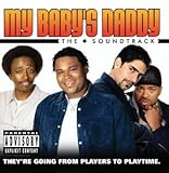 My Baby's Daddy Soundtrack