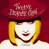 Twelve Deadly Cyns... And Then Some [Bonus Tracks]