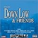 Song Once Upon A Time by Down Low on Down Low &amp; Friends at Amazon