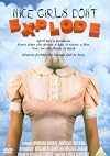 Nice Girls Don't Explode
