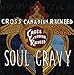 Song Again by Cross Canadian Ragweed on Soul Gravy at Amazon
